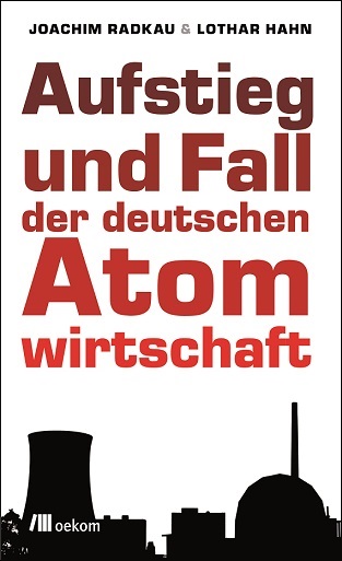 Atom-Haftung, Aufstieg und Fall der deutschen Atomwirtschaft